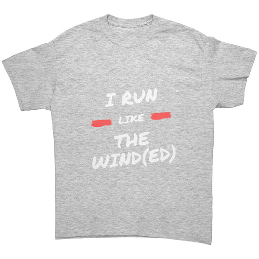 I Run Like the Wind(ed) - Unisex T-Shirt