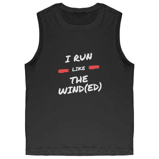 I Run Like the Wind(ed) - Unisex Muscle Tank