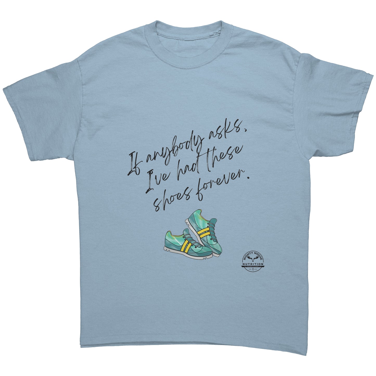 If Anybody Asks... Unisex T-Shirt