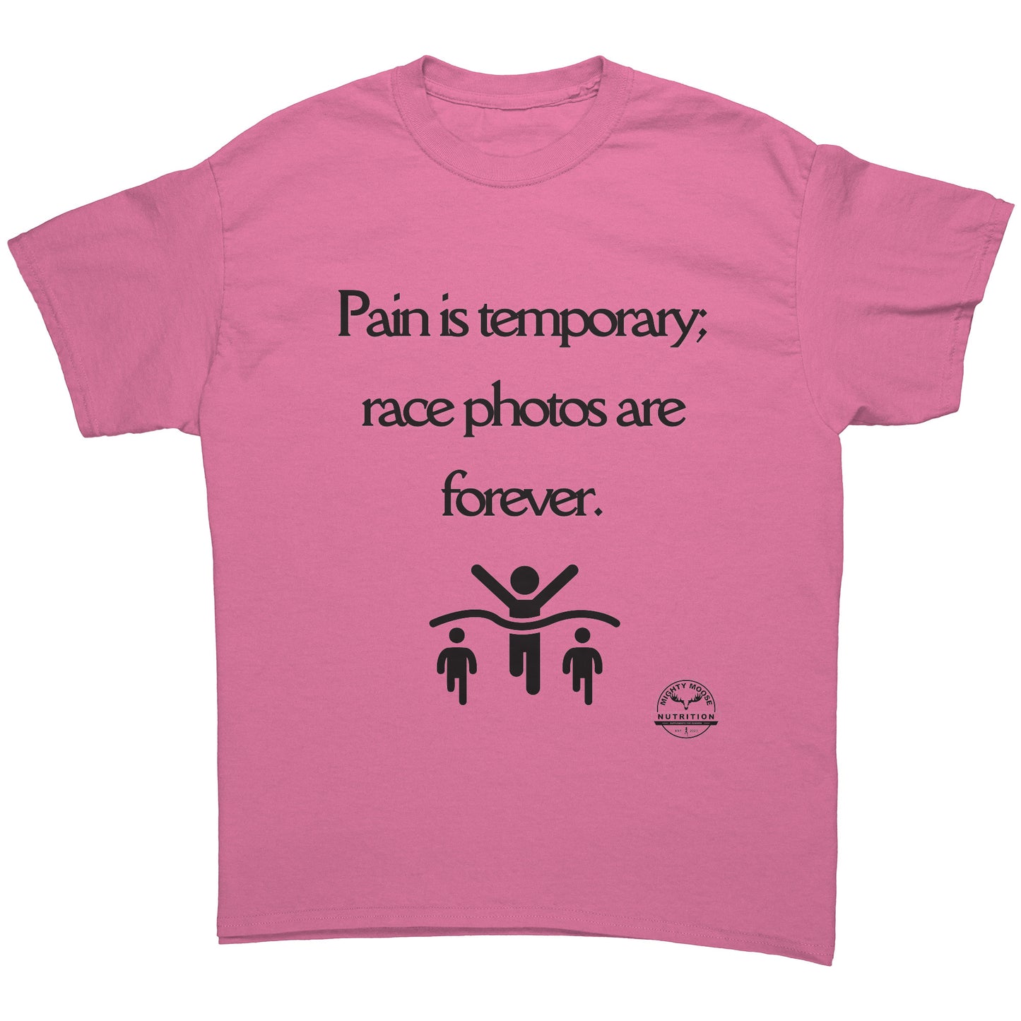 Pain is temporary; race photos are forever - Unisex t-shirt