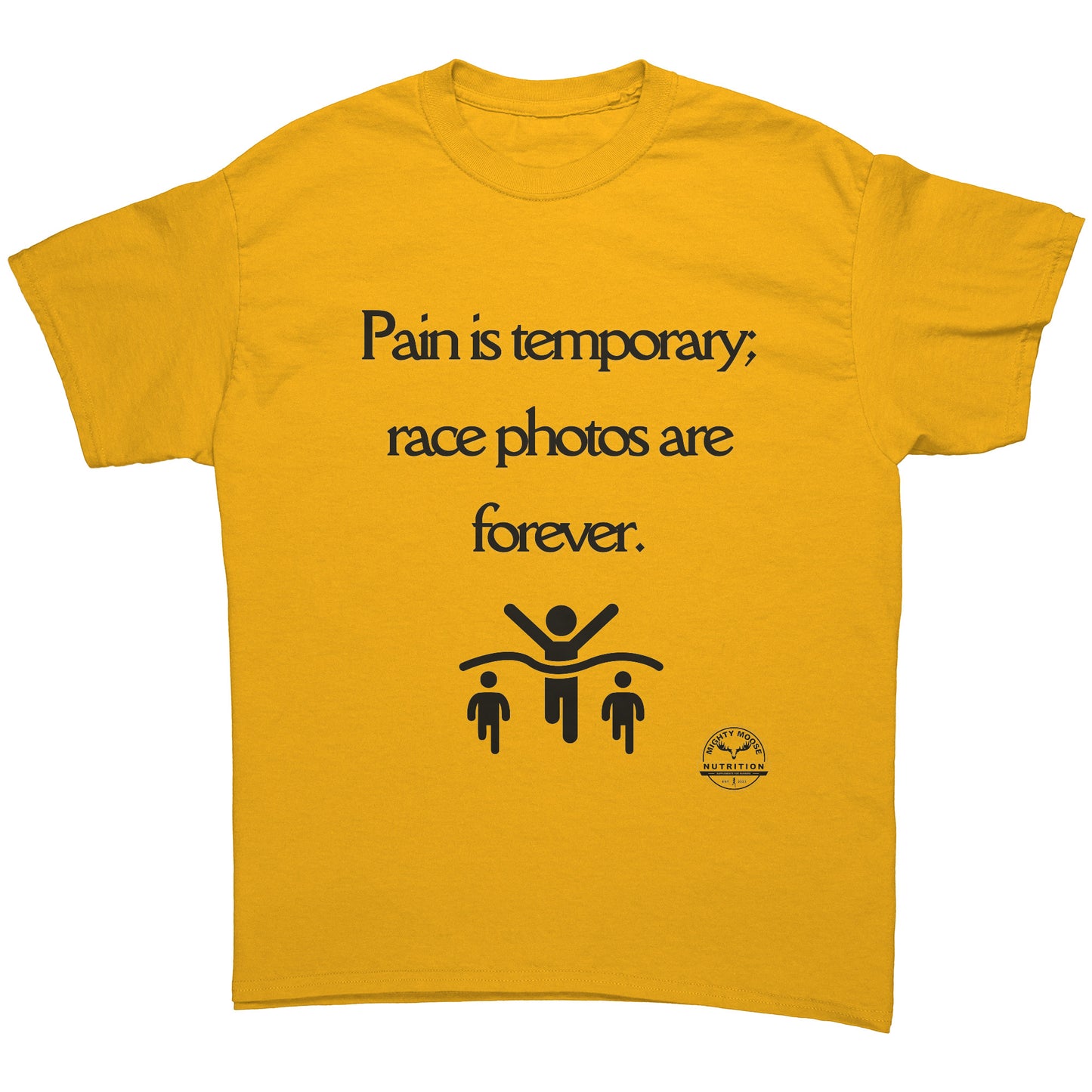 Pain is temporary; race photos are forever - Unisex t-shirt