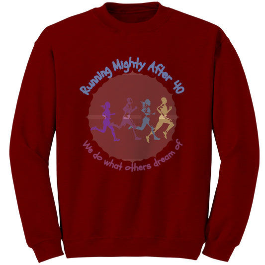 Running Mighty After 40 - Crewneck Sweatshirt